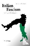 De Grand, Alexander J. - Italian Fascism