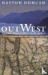 Duncan, Dayton - Out West