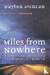 Duncan, Dayton - Miles from Nowhere