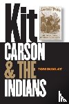 Dunlay, Tom - Kit Carson and the Indians