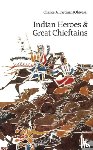 Eastman, Charles A. - Indian Heroes and Great Chieftains