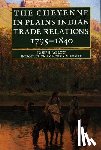Jablow, Joseph - The Cheyenne in Plains Indian Trade Relations, 1795-1840