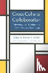  - Cross-Cultural Collaboration