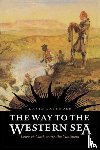 Lavender, David - The Way to the Western Sea