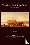 Mattes, Merrill J. - The Great Platte River Road
