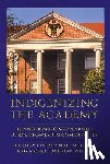  - Indigenizing the Academy