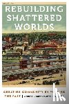 Smith, A. Lynn, Eisenstein, Anna - Rebuilding Shattered Worlds