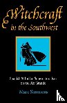 Simmons, Marc - Witchcraft in the Southwest
