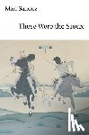 Sandoz, Mari - These Were the Sioux