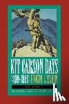 Sabin, Edwin L. - Kit Carson Days, 1809-1868, Vol 1