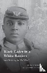 Shellum, Brian G. - Black Cadet in a White Bastion