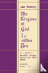 Tolstoy, Leo - The Kingdom of God Is within You