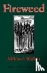 Walker, Mildred - Fireweed