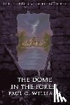 Williams, Paul O. - The Dome in the Forest