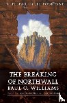 Williams, Paul O. - The Breaking of Northwall