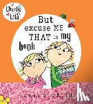 Child, Lauren - CHARLIE & LOLA CHARLIE & LOLA