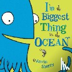 Sherry, Kevin - I'm the Biggest Thing in the Ocean!