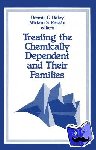  - Treating the Chemically Dependent and Their Families