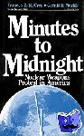 McCrea, Frances B., Markle, Gerald E. - Minutes to Midnight - Nuclear Weapons Protest in America
