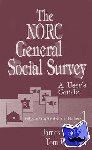 Davis, James A., Smith, Tom W. - The NORC General Social Survey - A User's Guide