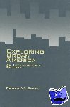  - Exploring Urban America - An Introductory Reader