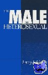 Morris, Larry A. - The Male Heterosexual - Lust in His Loins, Sin in His Soul?