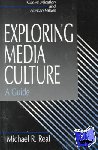 Real, Michael - Exploring Media Culture - A Guide