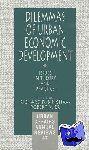  - Dilemmas of Urban Economic Development - Issues in Theory and Practice
