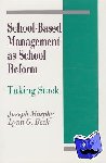 Murphy, Joseph F., Beck, Lynn G. - School-Based Management as School Reform - Taking Stock
