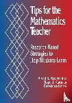 Posamentier, Alfred S., Hartman, Hope J., Kaiser, Constanze - Tips for the Mathematics Teacher - Research-Based Strategies to Help Students Learn