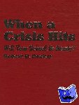 Decker, Robert H. - When a Crisis Hits - Will Your School Be Ready?