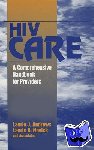 Andrews, Laurie J., Novick, Laurie B. - HIV Care - A Comprehensive Handbook for Providers