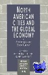  - North American Cities and the Global Economy - Challenges and Opportunities