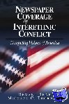 Shah, Hemant G., Thornton, Michael Charles - Newspaper Coverage of Interethnic Conflict - Competing Visions of America