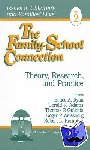  - The Family-School Connection - Theory, Research, and Practice