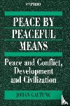 Galtung, Johan - Peace by Peaceful Means