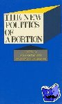  - The New Politics of Abortion