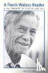 Waters, Frank - A Frank Waters Reader