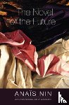 Anais Nin - The Novel of the Future