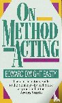 Easty, Edward Dwight - On Method Acting