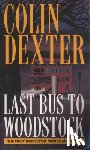 Colin Dexter - Last Bus to Woodstock
