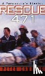 Canning, Peter - Rescue 471: A Paramedic's Stories