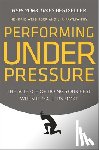 Weisinger, Hendrie, Pawliw-Fry, J. P. - PERFORMING UNDER PRESSURE