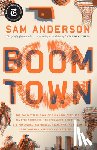 Anderson, Sam - Boom Town