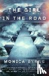 Byrne, Monica - The Girl in the Road