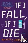 Christie, Michael - If I Fall, If I Die