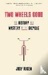 Rosen, Jody - Two Wheels Good
