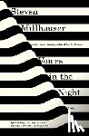 Millhauser, Steven - Voices in the Night