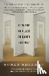 Sheehan, Susan - Is There No Place on Earth for Me?
