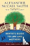 McCall Smith, Alexander - Bertie's Guide to Life and Mothers: 44 Scotland Street Series (9)